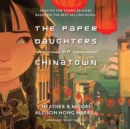 The Paper Daughters of Chinatown - eAudiobook