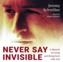 Never Say Invisible - eAudiobook