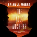 The Able Archers - eAudiobook