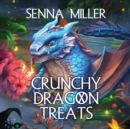 Crunchy Dragon Treats - eAudiobook