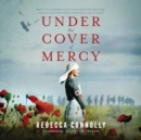 Under the Cover of Mercy - eAudiobook