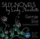 Silly Novels by Lady Novelists - eAudiobook