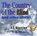 The Country of the Blind and Other Stories - eAudiobook