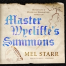 Master Wycliffe's Summons - eAudiobook