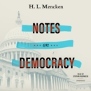Notes on Democracy - eAudiobook