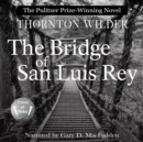 The Bridge of San Luis Rey - eAudiobook