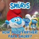 How Much Farther, Papa Smurf? - eAudiobook