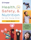 Health, Safety, and Nutrition for the Young Child, Cengage International Edition - eBook