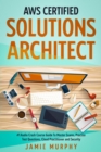 AWS Certified Solutions Architect #1 Audio Crash Course Guide To Master Exams, Practice Test Questions, Cloud Practitioner and Security - eBook