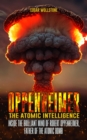 Oppenheimer - The Atomic Intelligence : Inside The Brilliant Mind of Robert Oppenheimer, Father of The Atomic Bomb - eBook