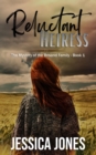 Reluctant Heiress : The Mystery of the Brisand Family, #1 - eBook