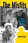 Misfits: The Film That Ended a Marriage - eBook