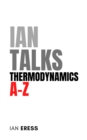 Ian Talks Thermodynamics A-Z - eBook