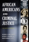 African Americans and Criminal Justice : An Encyclopedia - eBook