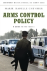 Arms Control Policy : A Guide to the Issues - eBook