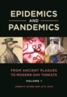 Epidemics and Pandemics : From Ancient Plagues to Modern-Day Threats [2 volumes] - eBook