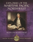 Explorers of the Maritime Pacific Northwest : Mapping the World through Primary Documents - eBook