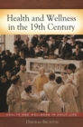 Health and Wellness in the 19th Century - eBook