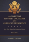 The National Security Doctrines of the American Presidency : How They Shape Our Present and Future [2 volumes] - eBook
