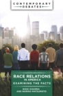 Race Relations in America : Examining the Facts - eBook