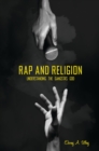 Rap and Religion : Understanding the Gangsta's God - eBook