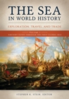 The Sea in World History : Exploration, Travel, and Trade [2 volumes] - eBook