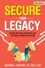 Secure Your Legacy : Estate Planning and Elder Law for Today's American Family - eBook