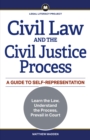 Civil Law and the Civil Justice Process : A Guide to Self-Representation - eBook