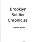 Brooklyn Soldier Chronicles : Diamond edition - eBook