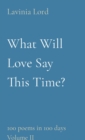 Love, Imponderable Love : 100 poems in 100 days Volume II - eBook