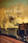 The Last Train From Djibouti : Africa Beckons Me, But America is My Home - eBook