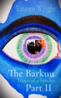 The Barkuu       Part II : Dawn of a Species - eBook