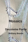 Mosaics   Deuxieme Partie - eBook