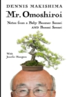 Mr. Omoshiroi : Notes from a Baby Boomer Sansei and Bonsai Sensei - eBook