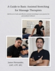 A Guide to Assisted Stretching for Massage Therapists - eBook