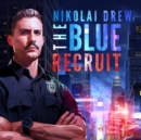 The Blue Recruit - eBook