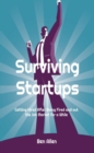 Surviving Startups: Getting Hired after Being Fired and out the Job Market for a While! - eBook