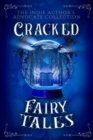 Cracked Fairy Tales - eBook