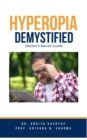 Hyperopia Demystified: Doctor's Secret Guide - eBook