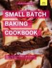 Small Batch Baking Cookbook - eBook