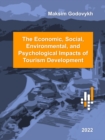 Economic, Social,  Environmental, and Psychological Impacts of Tourism Development - eBook