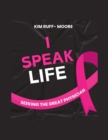 I Speak Life:(Seeking The Great Physician) - eBook