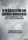 AI in Solicitation and Contract Management: Transforming the Way We Do Business : 1A, #1 - eBook