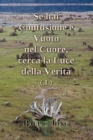 Se hai confusione e vuoto nel cuore, cerca la luce della verita (I) - eBook