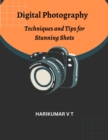 Digital Photography: Techniques and Tips for Stunning Shots - eBook