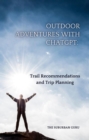 Outdoor Adventures with ChatGPT: Trail Recommendations and Trip Planning - eBook