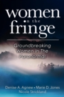 Women On The Fringe: Groundbreaking Women In The Paranormal - eBook