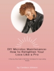 DIY Microloc Maintenance: How to Retighten your Locs like a Pro - eBook