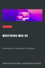 Mastering Mac OS: From Basics to Advanced Techniques - eBook