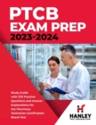 PTCB Exam Prep 2023-2024: Study Guide with 270 Practice Questions and Answer Explanations for the Pharmacy Technician Certification Board Test - eBook